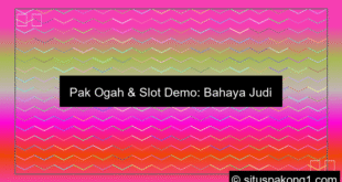 Pak Ogah Gunakan Slot Demo Untuk Anak Sma